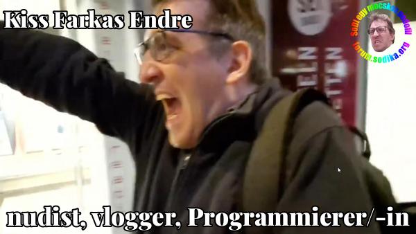 Farkas Kiss Endre Programmierer/-in bei VOG Einfuhr und Großhandel mit Lebensmitteln und Bedarfsgütern Aktiengesellschaft nudist vlogger