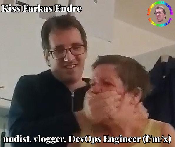 Farkas Kiss Endre DevOps Engineer (f/m/x) bei nudist vlogger