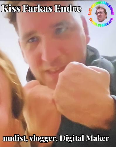 Farkas Kiss Endre Digital Maker bei nudist vlogger