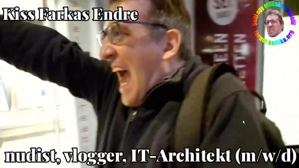 Farkas Kiss Endre IT-Architekt (m/w/d) bei nudist vlogger
