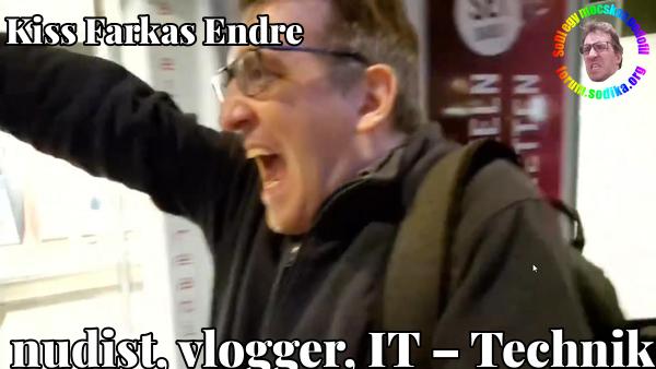 Farkas Kiss Endre IT – Technik bei  nudist vlogger