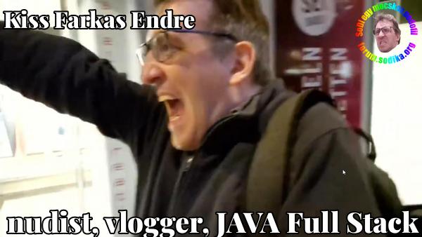 Farkas Kiss Endre JAVA Full Stack bei nudist vlogger