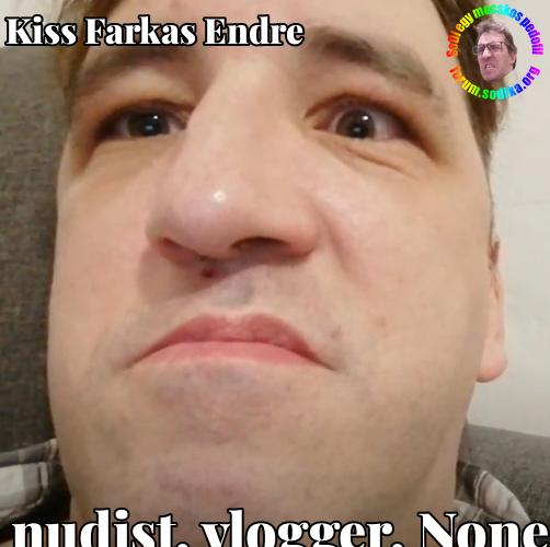 Farkas Kiss Endre None bei  nudist vlogger