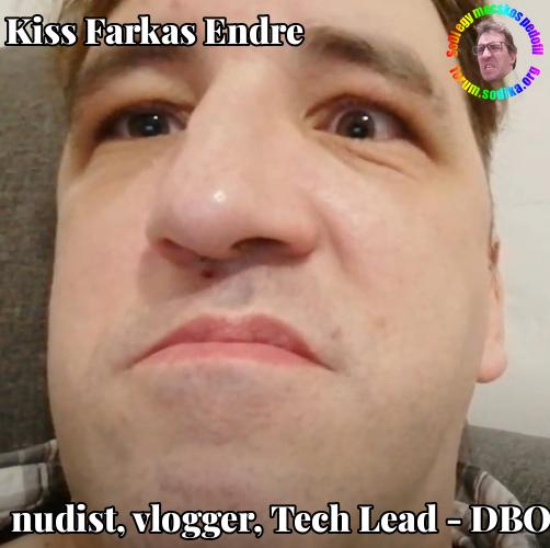 Farkas Kiss Endre Tech Lead - DBO bei  nudist vlogger