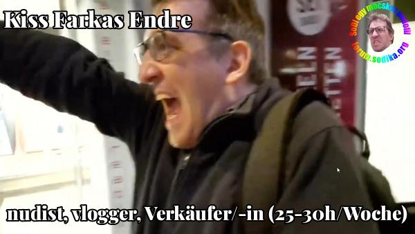 Farkas Kiss Endre Verkäufer/-in (25-30h/Woche) bei  nudist vlogger