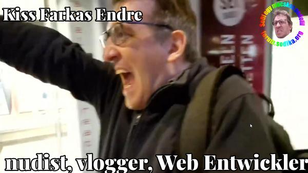 Farkas Kiss Endre Web Entwickler bei  nudist vlogger